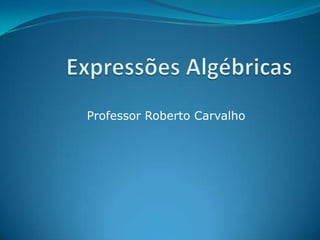 Professor Roberto Carvalho
 