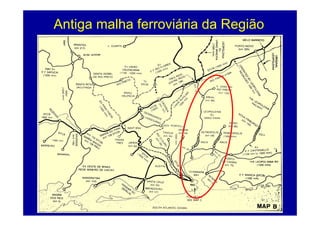 Antiga malha ferroviária da Região




                                     11
 