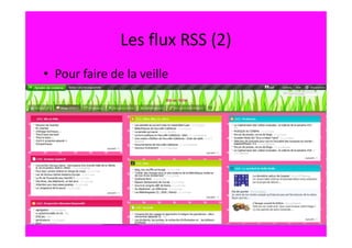 Les flux RSS (2)
• Pour faire de la veille
 