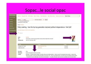 Sopac…le social opac
 