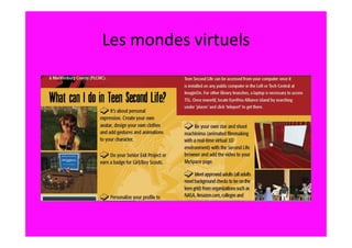 Les mondes virtuels
 