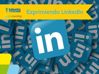 Exprimiendo
LinkedIn
 