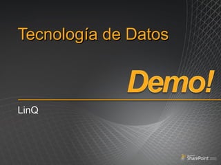 Tecnología de Datos LinQ 