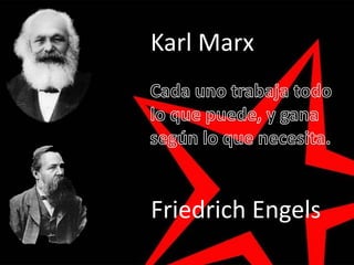 Karl Marx
Friedrich Engels
 