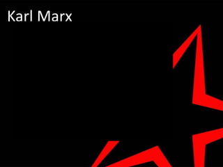 Karl Marx
 