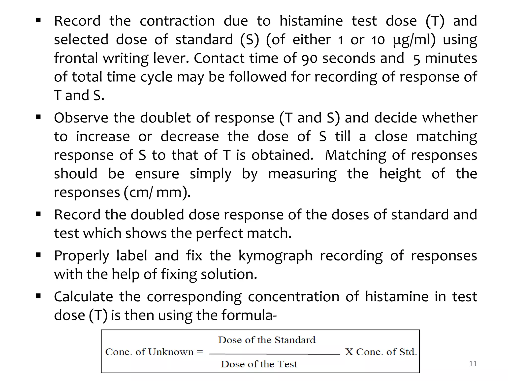 Expt. 6 Bioassay of histamine using guinea pig ileum by matching method