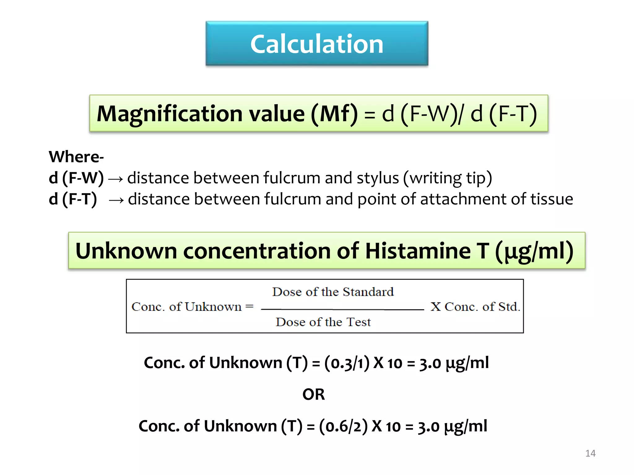 Expt. 6 Bioassay of histamine using guinea pig ileum by matching method PPT