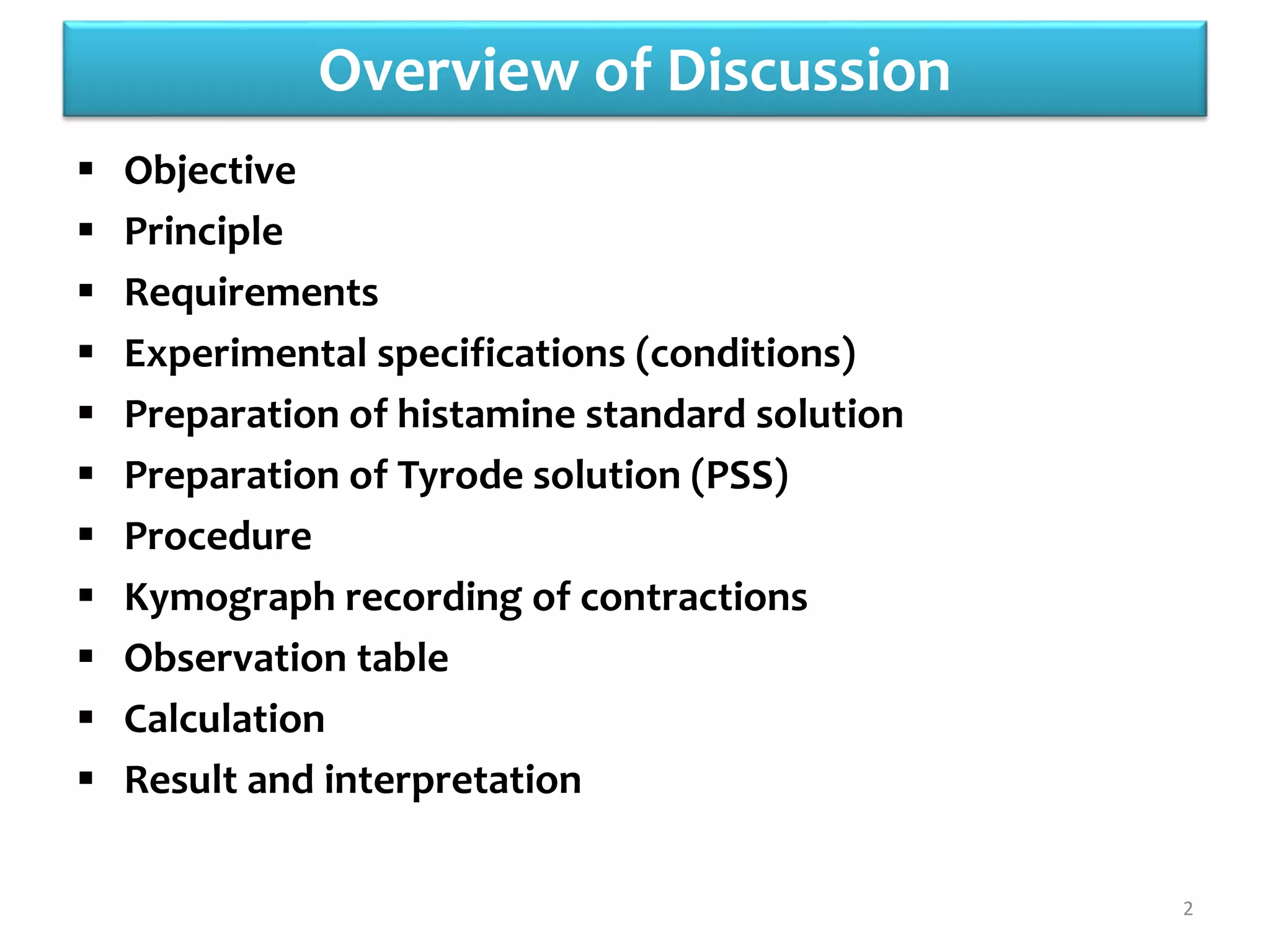 Expt. 6 Bioassay of histamine using guinea pig ileum by matching method PPT
