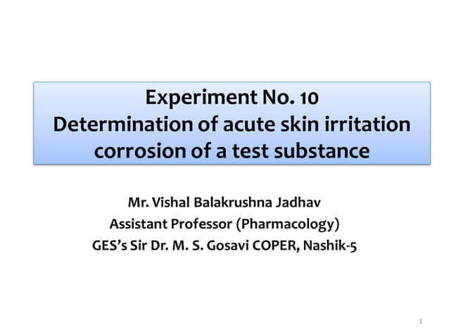 Expt 10 Determination Of Acute Skin Irritation Corrosion Of A Test Substance PPT