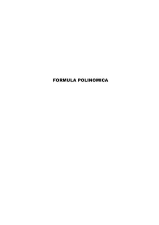 FORMULA POLINOMICA 
 