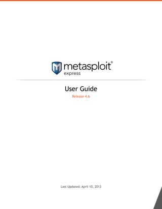 User Guide
Release 4.6
Last Updated: April 10, 2013
 