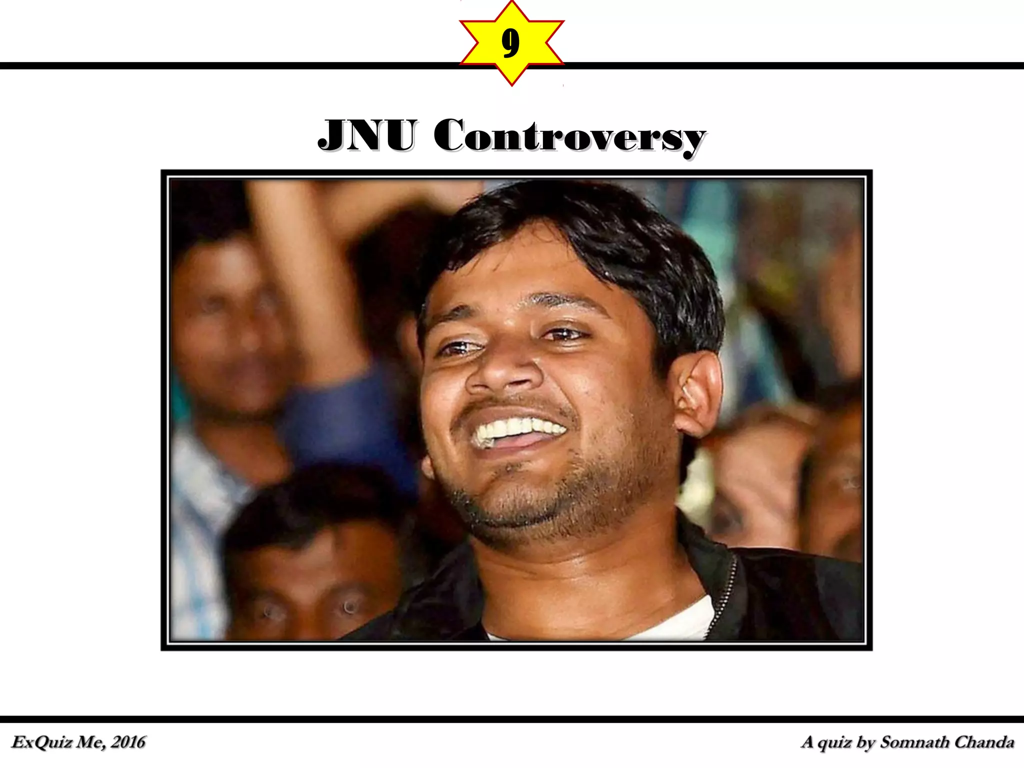 JNU ControversyJNU Controversy
9
 