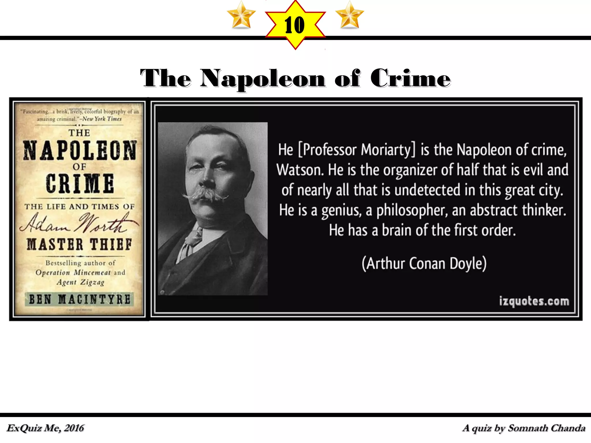 The Napoleon of CrimeThe Napoleon of Crime
10
 