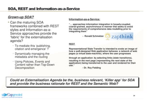 SOA, REST and Information-as-a-Service

Grown-up SOA?
                                      Information-as-a-Service:
 Can...