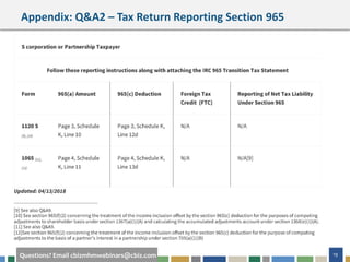 #cbizmhmwebinar 19Questions? Email cbizmhmwebinars@cbiz.com
Appendix: Q&A2 – Tax Return Reporting Section 965
 