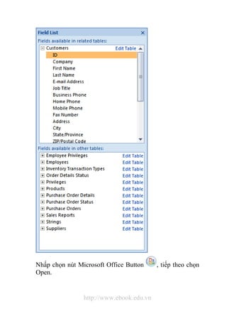 Nhấp chọn nút Microsoft Office Button , tiếp theo chọn 
Open. 
http://www.ebook.edu.vn 
 