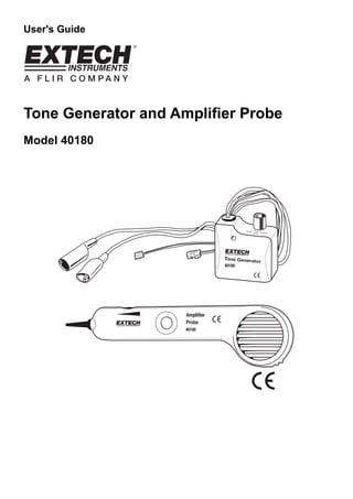 User's Guide
Tone Generator and Amplifier Probe
Model 40180
 