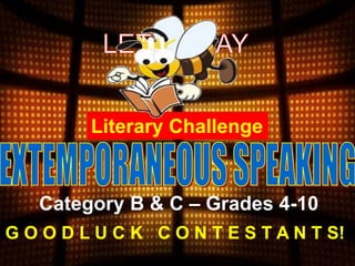 Literary Challenge
Category B & C – Grades 4-10
 