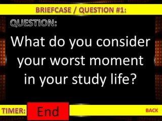 What do you consider
your worst moment
in your study life?
BACK
1:000:590:580:570:560:550:540:530:520:510:500:490:480:470:460:450:440:430:420:410:400:390:380:370:360:350:340:330:320:310:300:290:280:270:260:250:240:230:220:210:200:190:180:170:160:150:140:130:120:110:100:090:080:070:060:050:040:030:020:01End
 