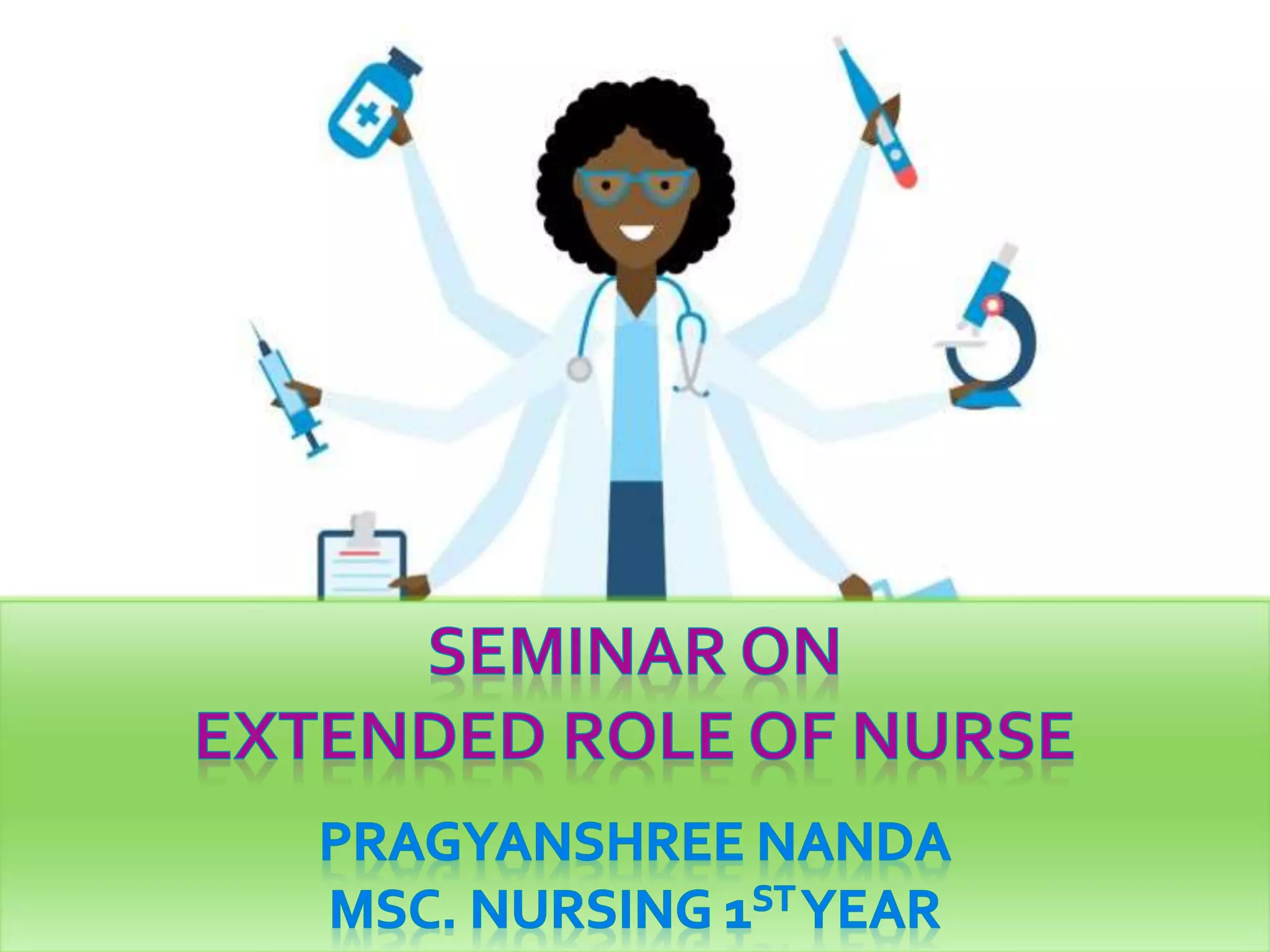 Role Expansion Expanded. role of nurse | PPTX