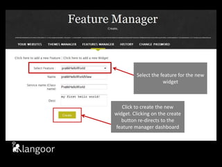 Select the feature for the new widgetClick to create the new widget. Clicking on the create button re-directs to the feature manager dashboard