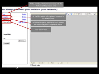All the error log information associated with the feature can be accessed hereAll the files related to the widgets are stored in the widgets folder Thumbnail image for the feature which appears on the feature panel in langoor.net editor.Main feature class
