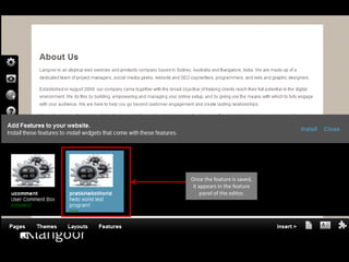 Once the feature is saved, it appears in the feature panel of the editor.
