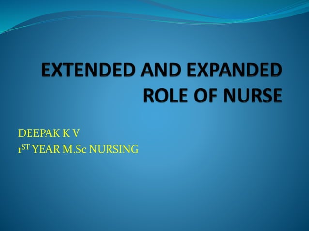 Extended And Expanded Role Of Nurse PPT extended-and-expanded-role-of-nurse-ppt