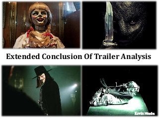 Extended Conclusion Of Trailer Analysis
Kevin Ntueba
 