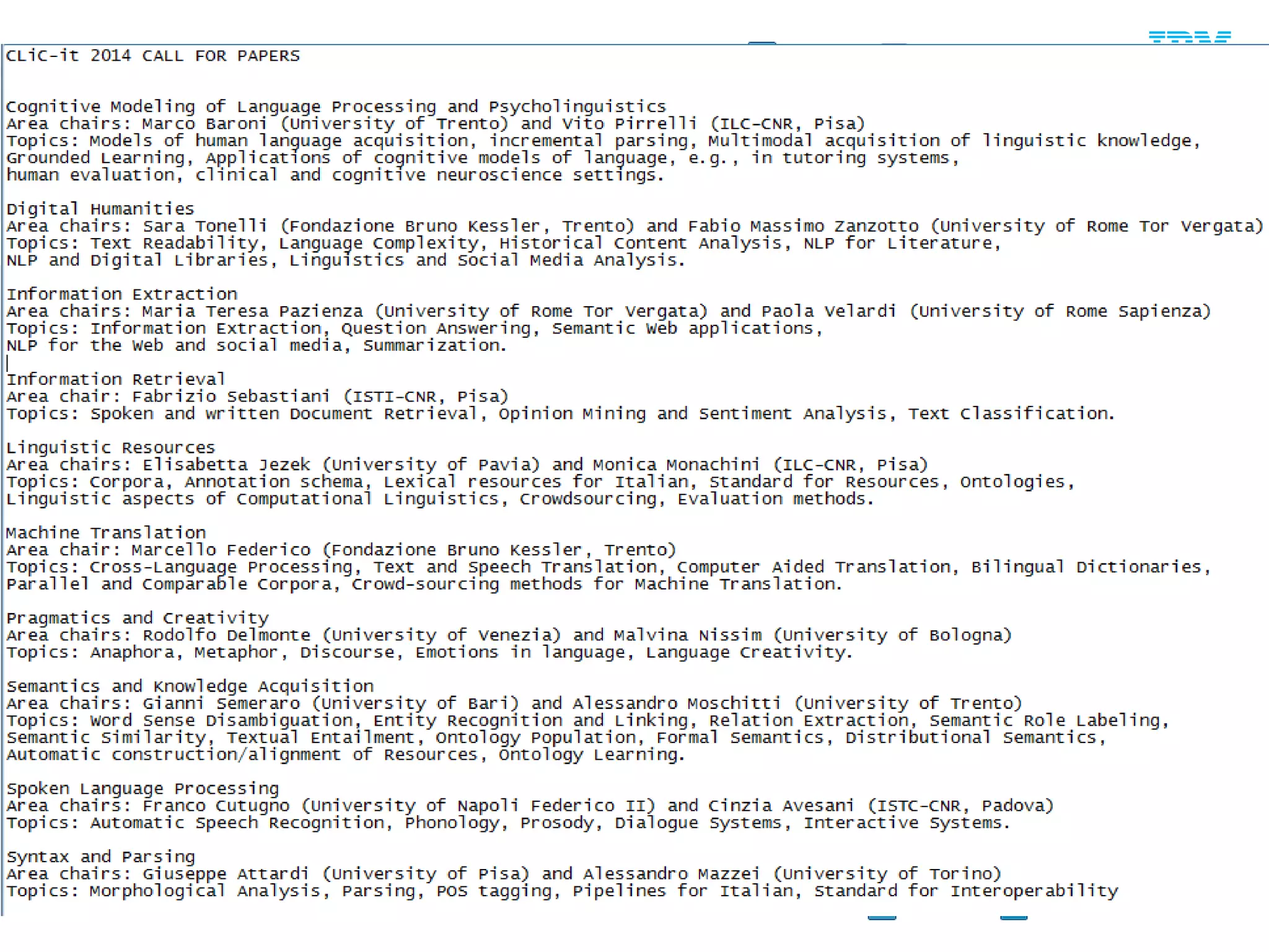 @pieroleo www.linkedin.com/in/pieroleo
@pieroleo www.linkedin.com/in/pieroleo
Question
Answer &
Confidence
Watson
Technologies behind IBM
Watson challenge
 