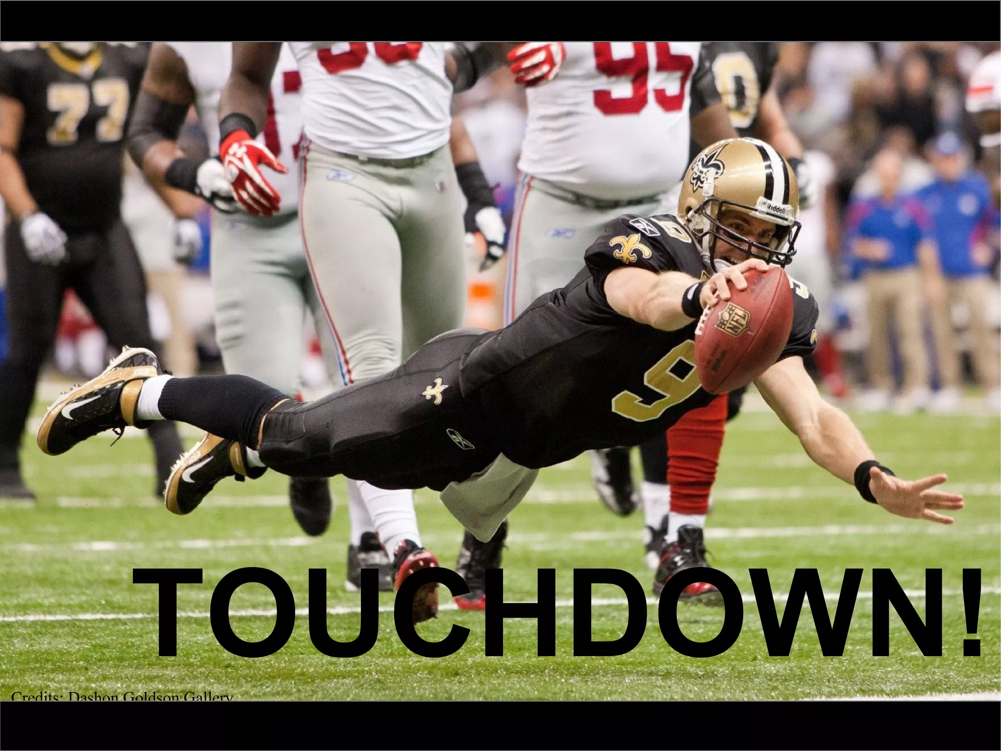 @pieroleo www.linkedin.com/in/pieroleo
@pieroleo www.linkedin.com/in/pieroleo
Credits: Dashon Goldson Gallery
TOUCHDOWN!
 