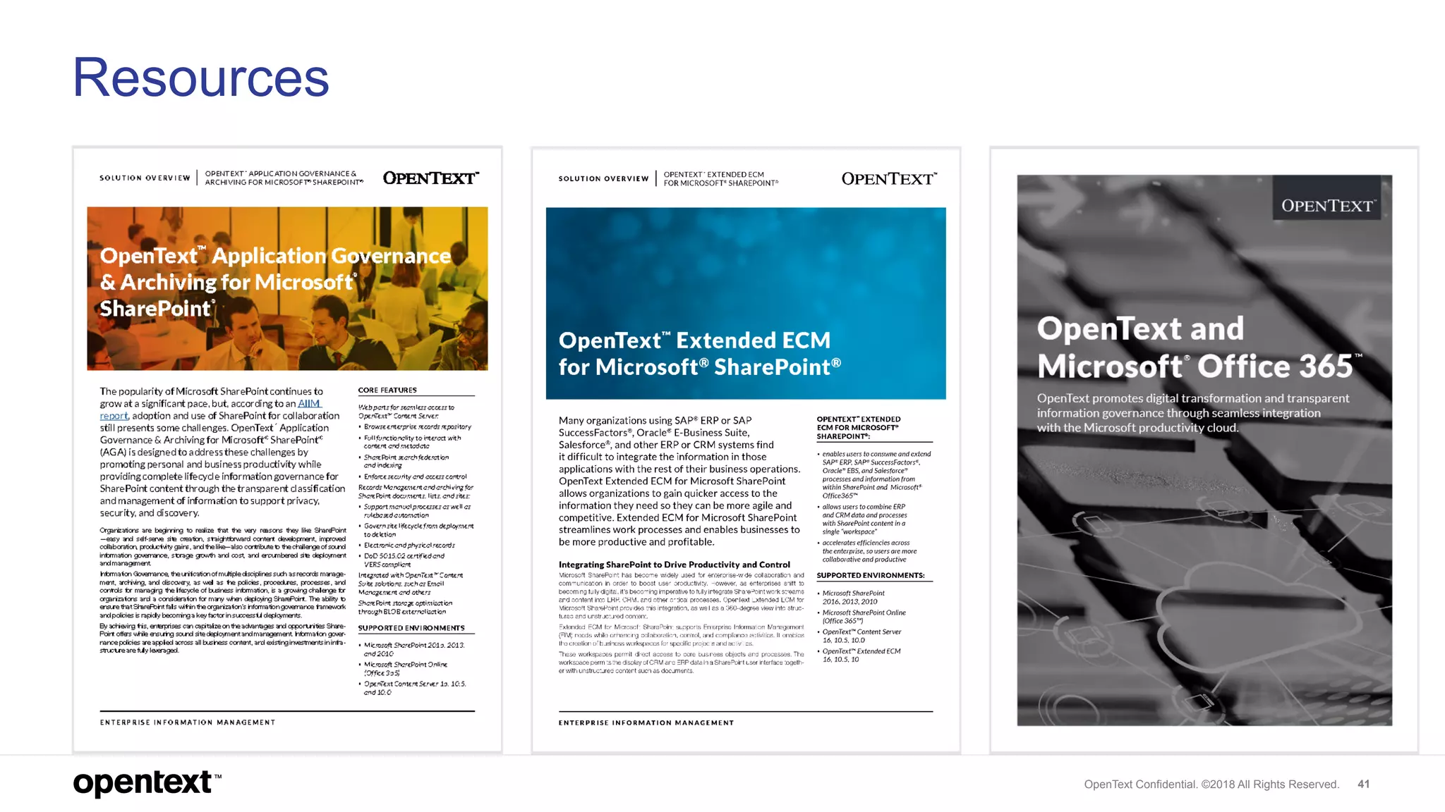 OpenText Confidential. ©2018 All Rights Reserved. 41
Resources
 