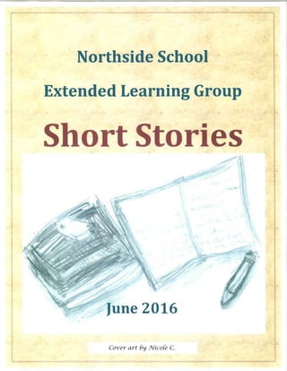 Extended Learning Group Short Stories 2016