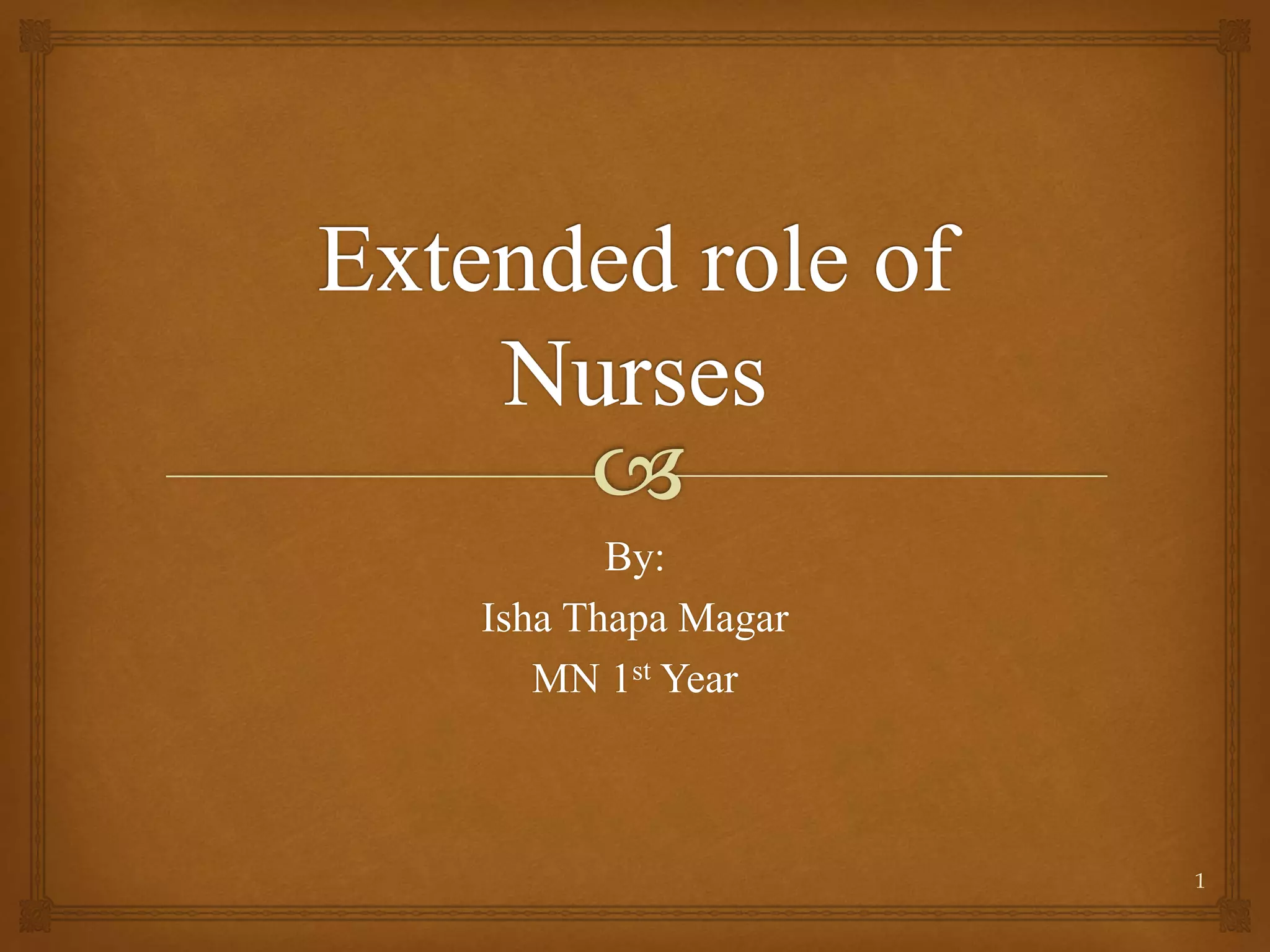 Extended role of nursing | PPTX