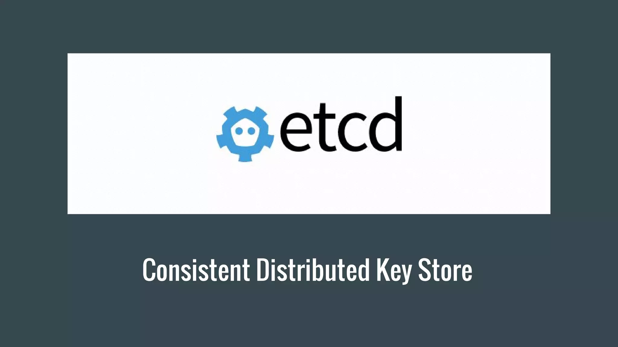 Consistent Distributed Key Store
 
