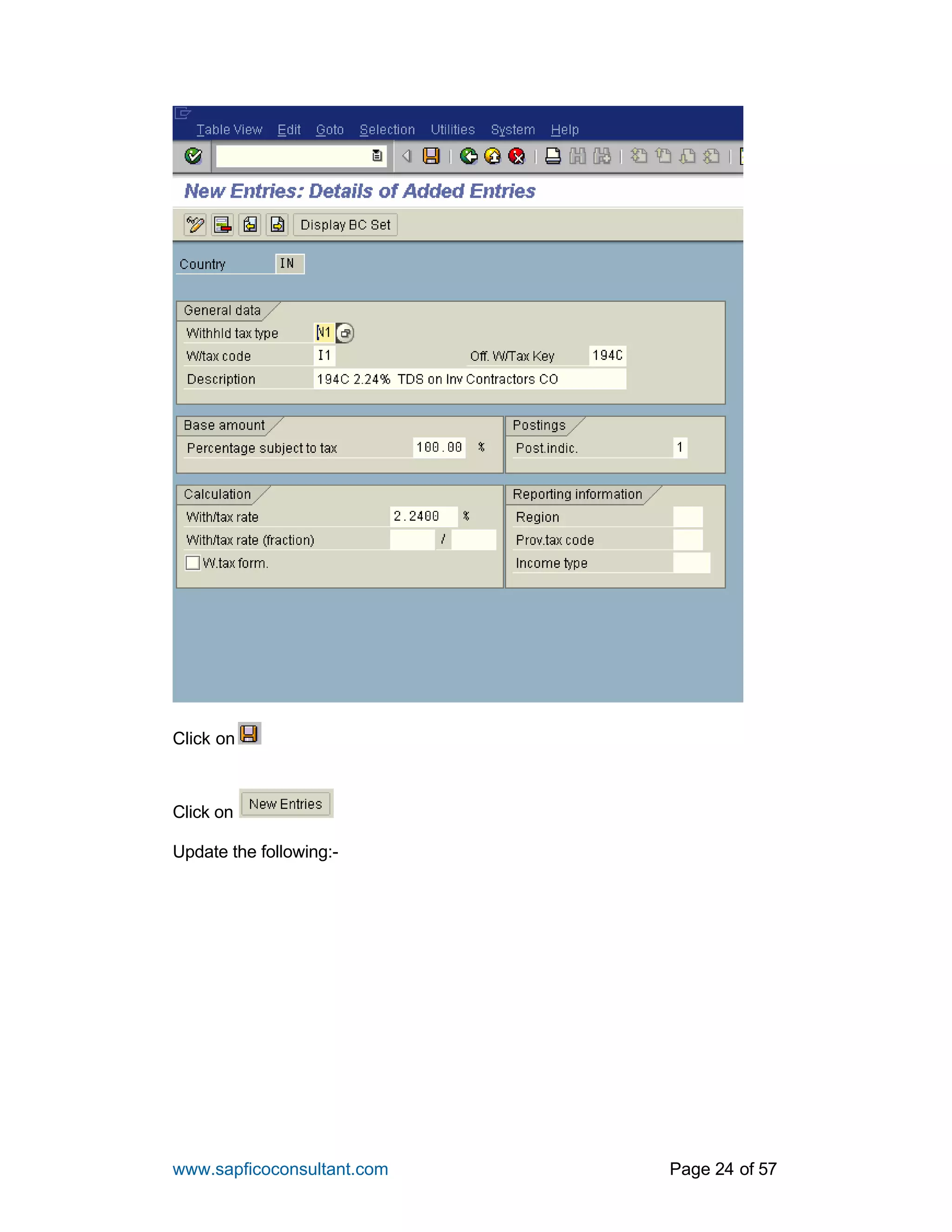www.sapficoconsultant.com Page 24 of 57
Click on
Click on
Update the following:-
 