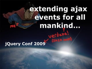 what are Ajax events? events specifically triggered when Ajax requests happen. duh. $([‘Complete’,’Error’,’Send’,’Start’,’Stop’,’Success’]).each(function() { console.log(‘ajax’ + this); }); technically, an event is a signal to jQuery to call one or more registered callback functions to let them know something happened. blah, blah, blah. 