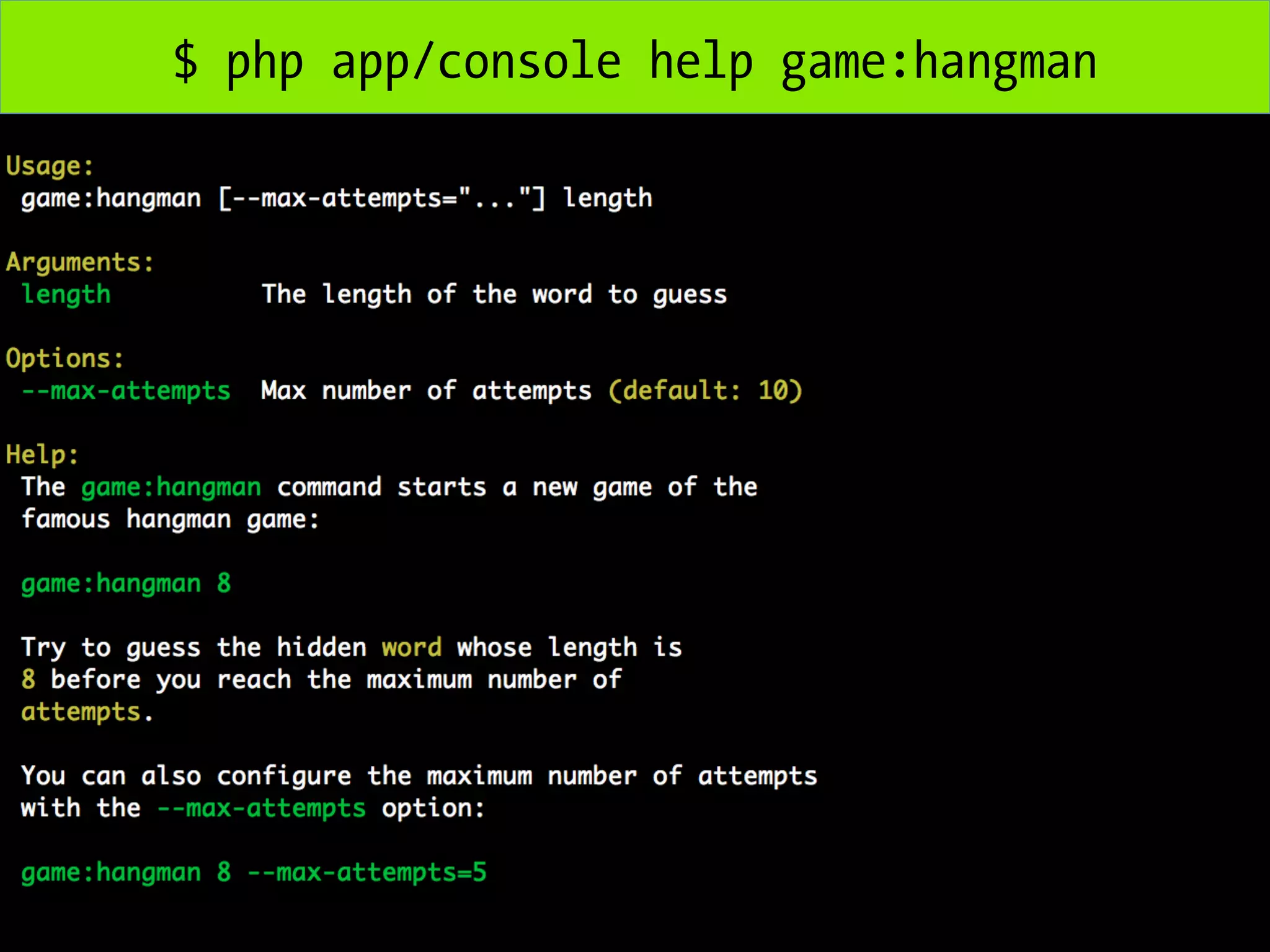 $ php app/console help game:hangman 