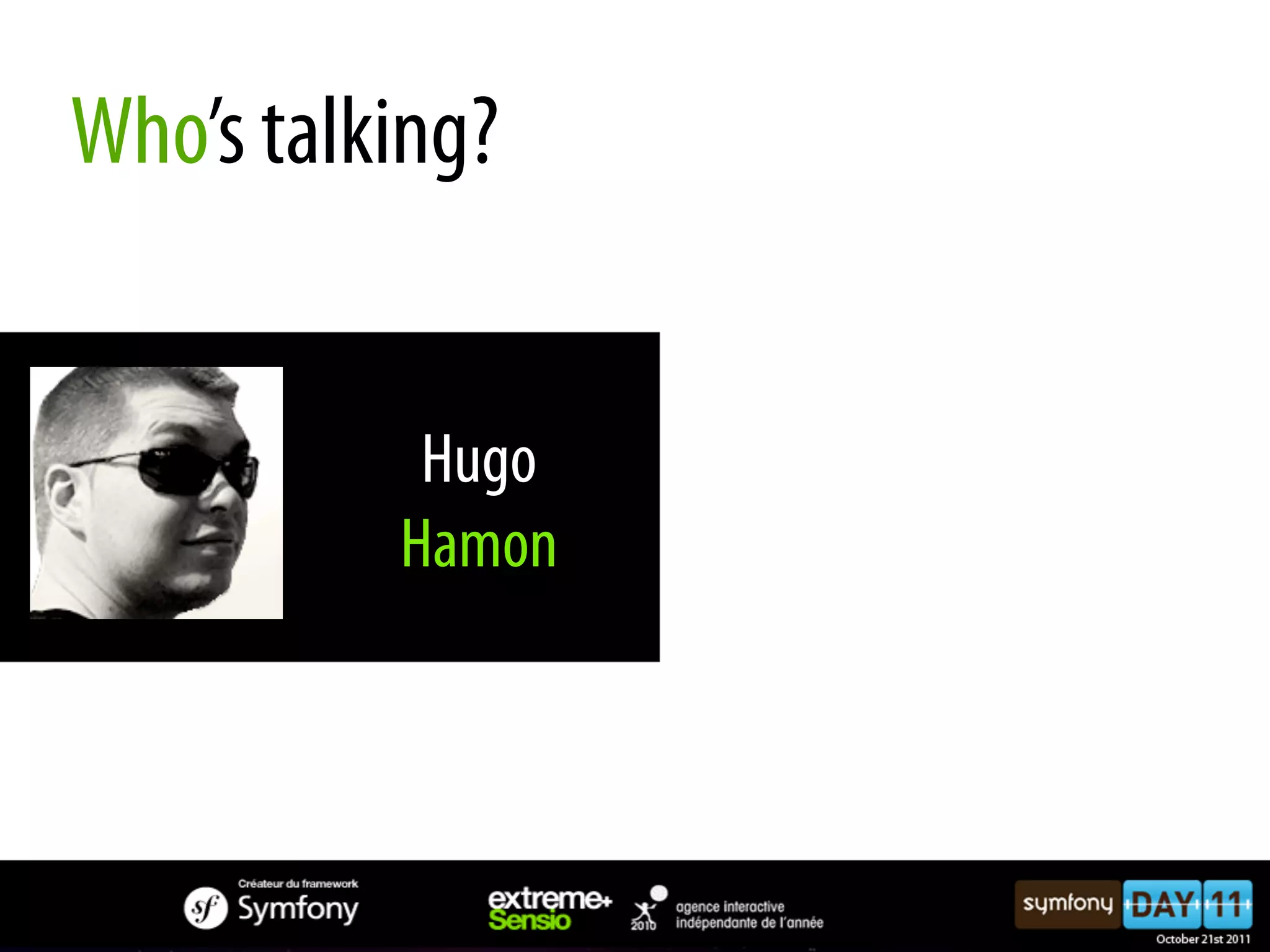 Who’s talking? Hugo Hamon 