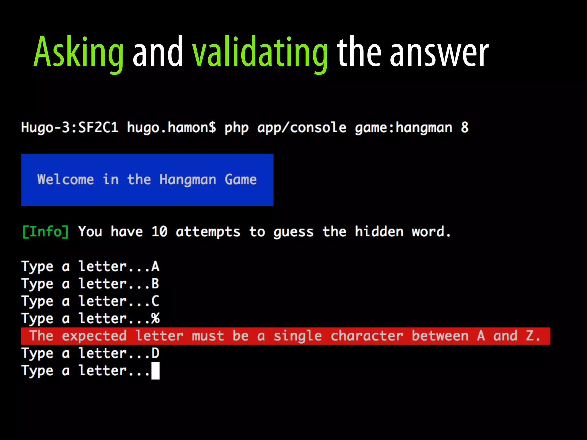 Asking and validating the answer 