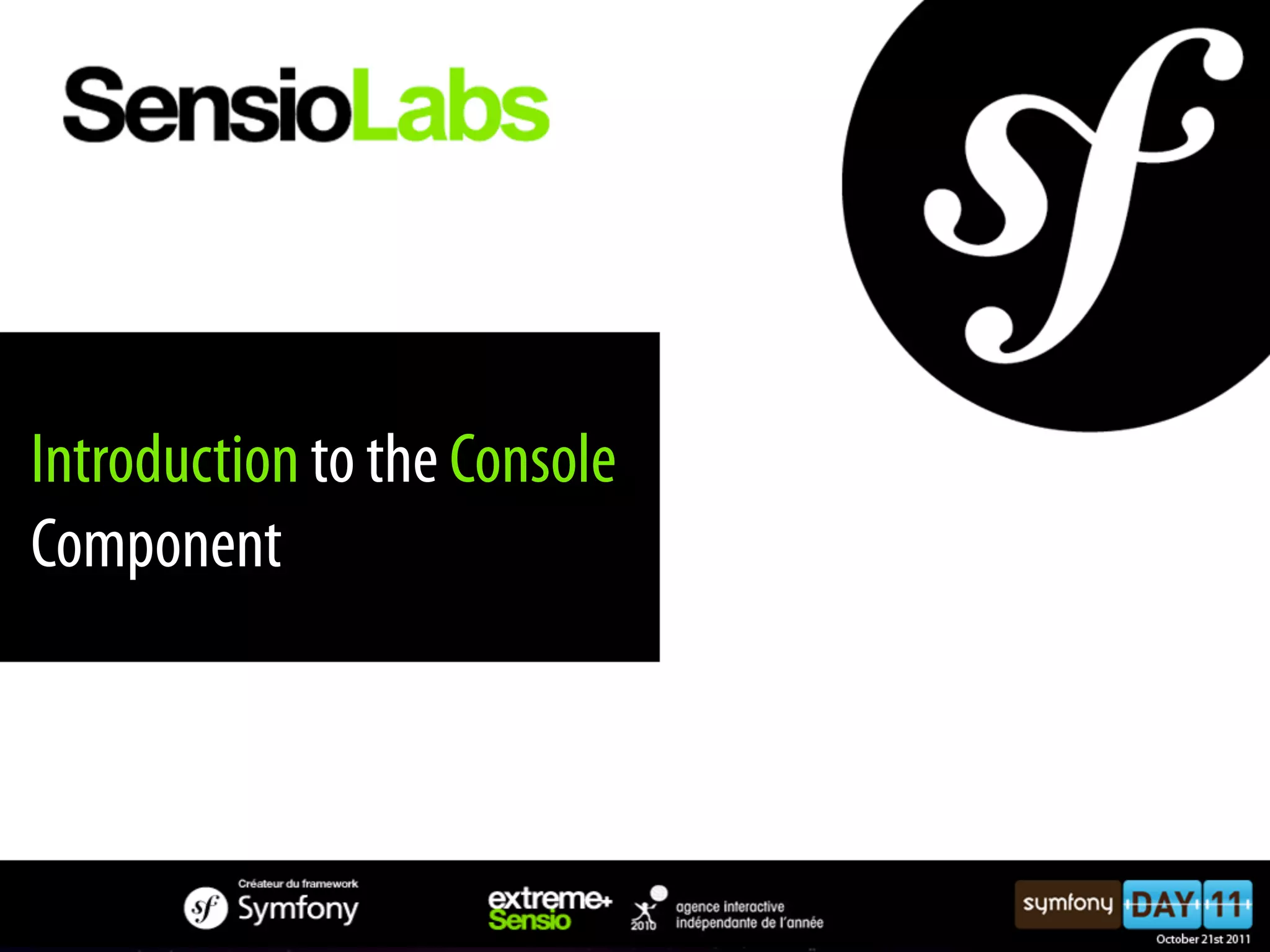 Introduction to the Console Component 