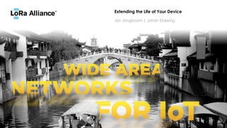 Extending the Life of Your Device
Jan Jongboom | Johan Stokking
 
