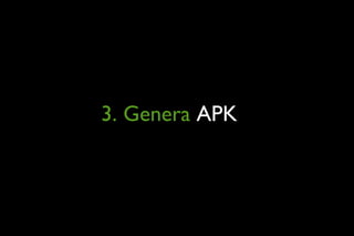 3. Genera  APK Dc 