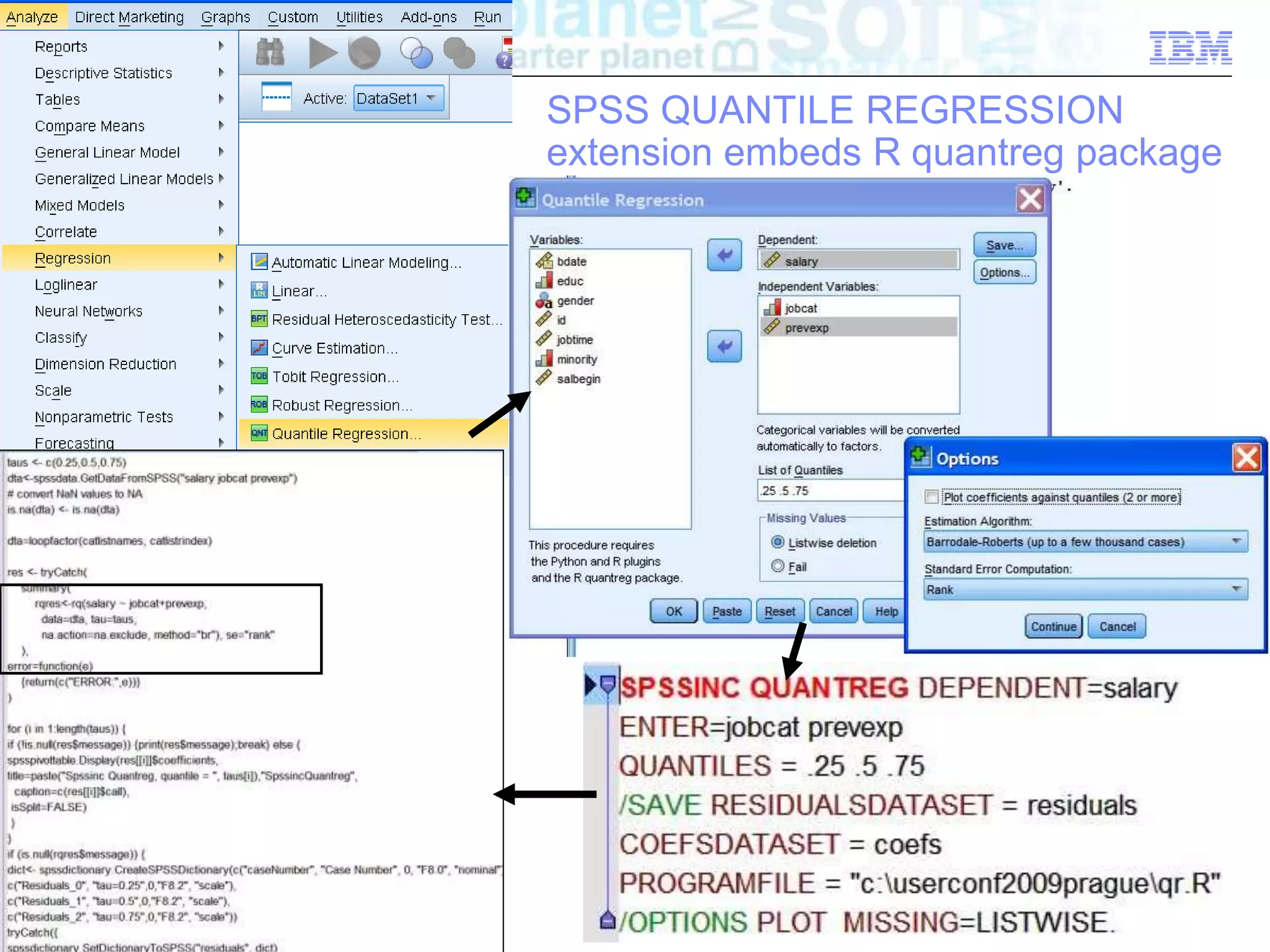 © 2010 IBM Corporation
Business Analytics software
36
SPSS QUANTILE REGRESSION
extension embeds R quantreg package
 