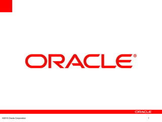 ©2010 Oracle Corporation 1
 