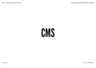 CMS
 