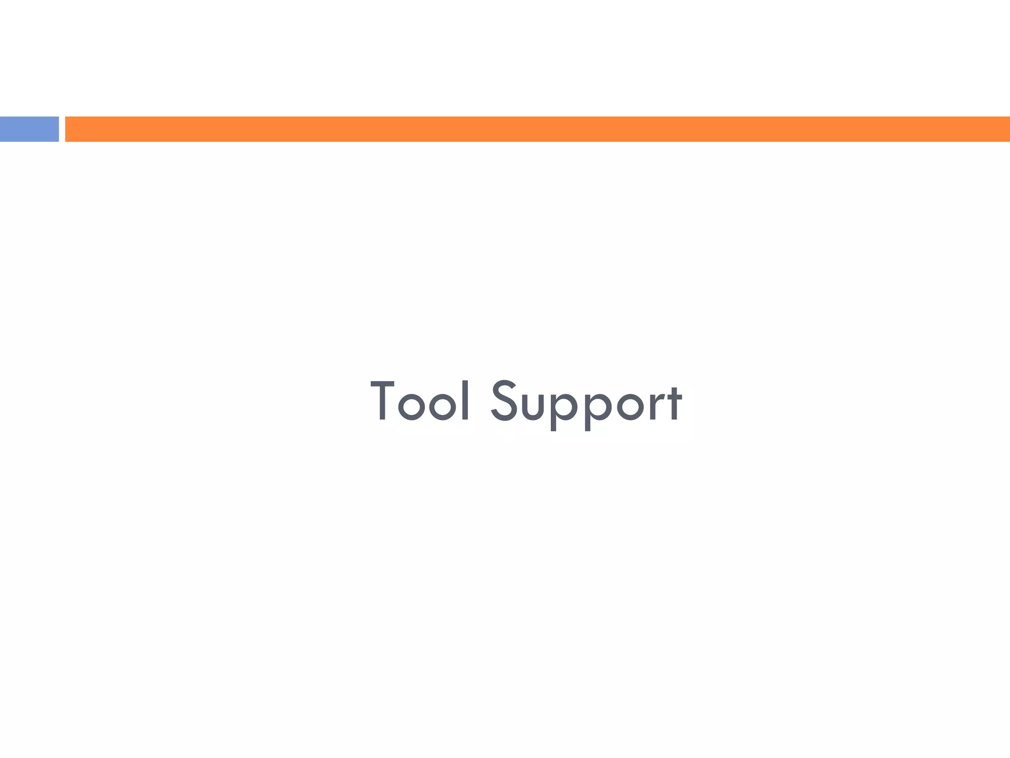 Tool Support 