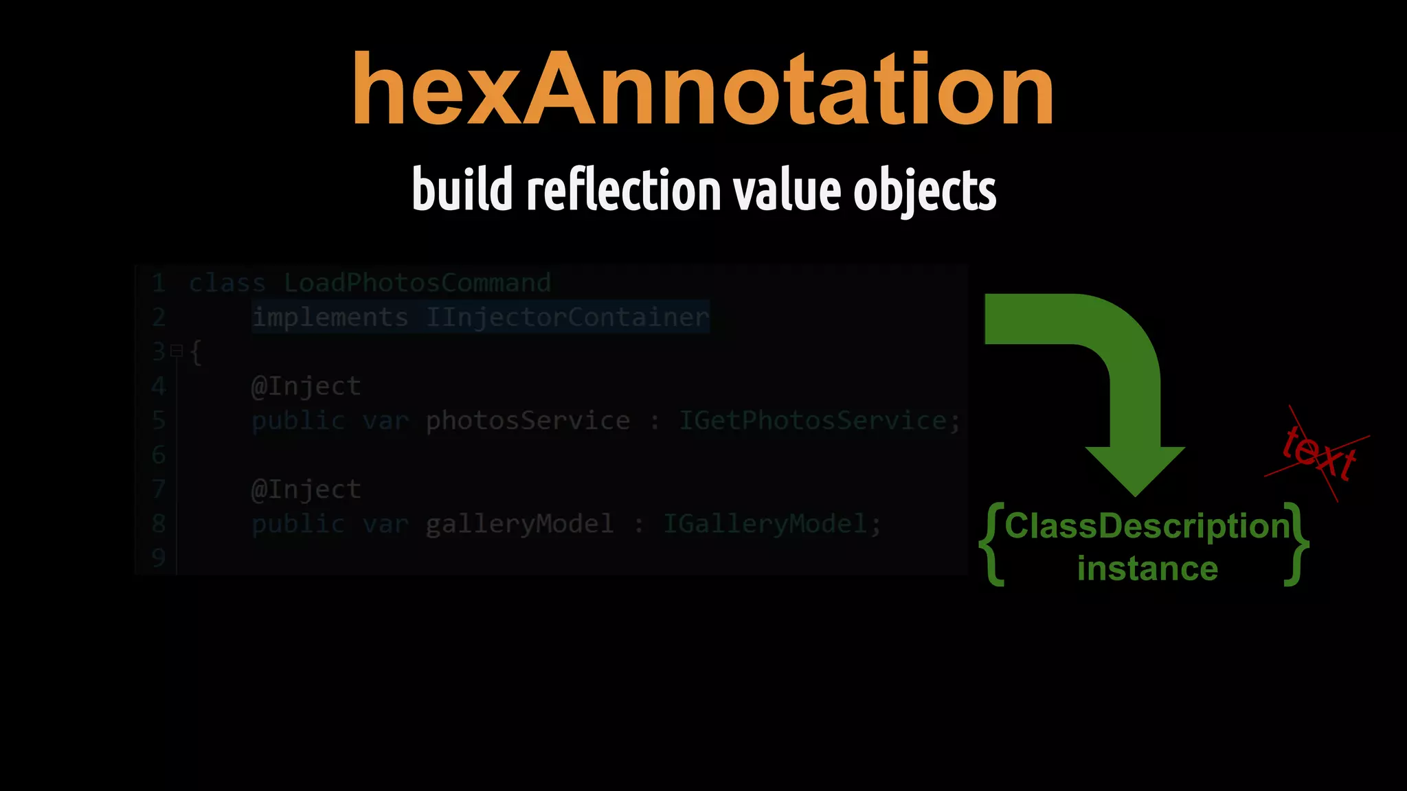 hexAnnotation
build reflection value objects
ClassDescription
instance
 