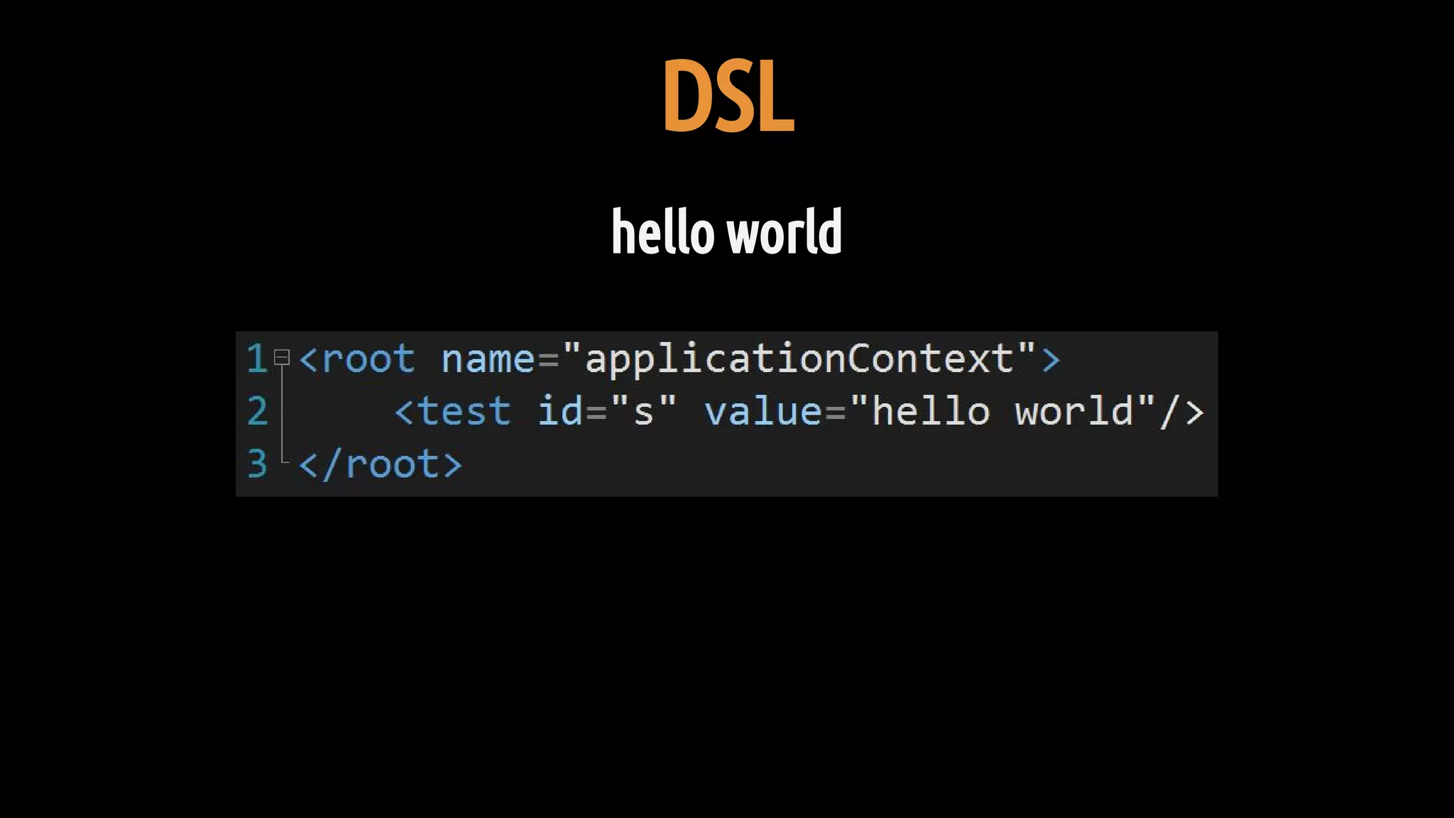 DSL
hello world
 