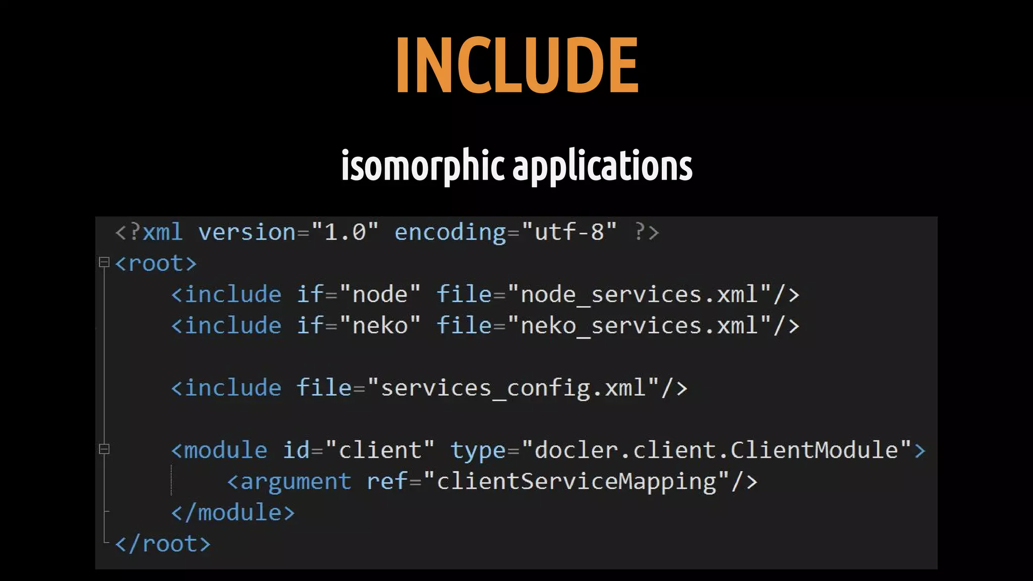 INCLUDE
isomorphic applications
 
